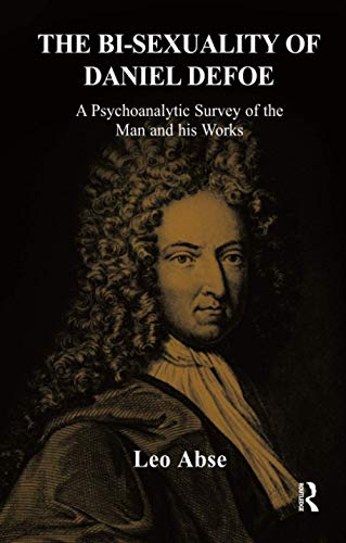 The Bi-sexuality of Daniel Defoe Cover