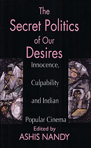 The secret politics of our desires Cover