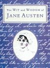 The wit and wisdom of Jane Austen Cover
