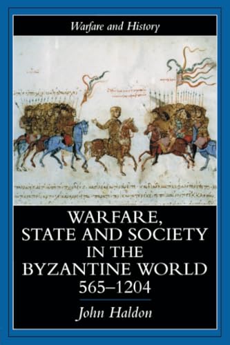 Warfare, state and society in the Byzantine world, 565-1204 Cover