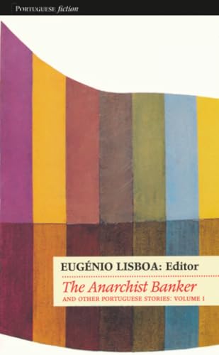 The anarchist banker and other Portuguese stories Cover