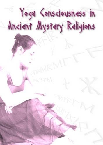 Yoga Consciousness in Ancient Mystery Religions Cover