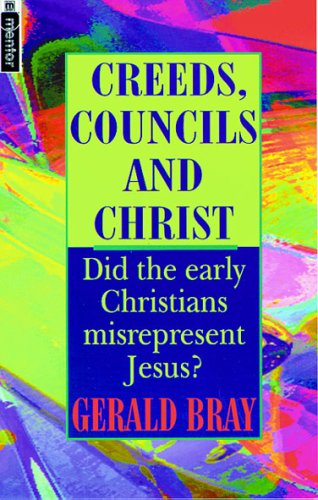 Creeds, Councils and Christ Cover