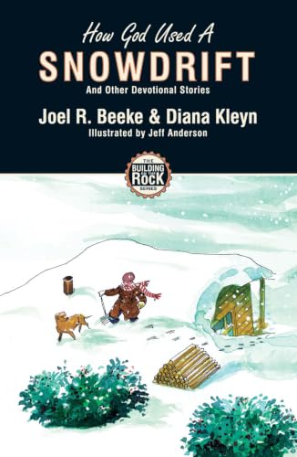 How God Used a Snowdrift (Building on the Rock) Cover
