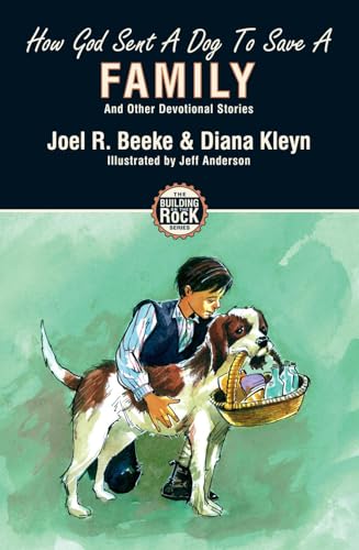 How God Sent a Dog to Save a Family (Building on the Rock) Cover