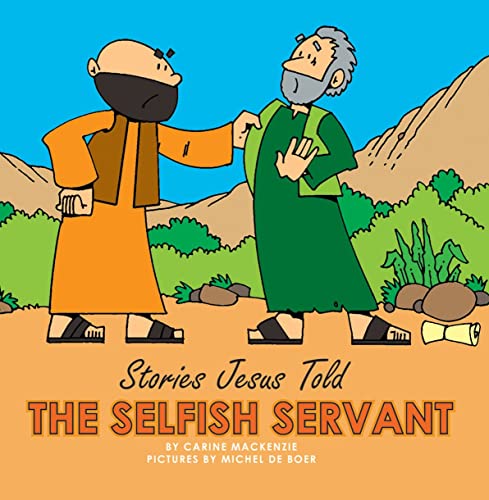 The Selfish Servant (Stories Jesus Told) Cover