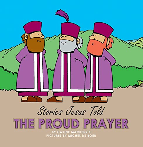 The Proud Prayer (Stories Jesus Told) Cover