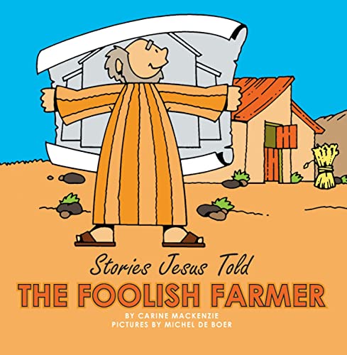 The Foolish Farmer (Stories Jesus Told) Cover