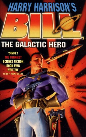 Bill, the Galactic Hero Cover