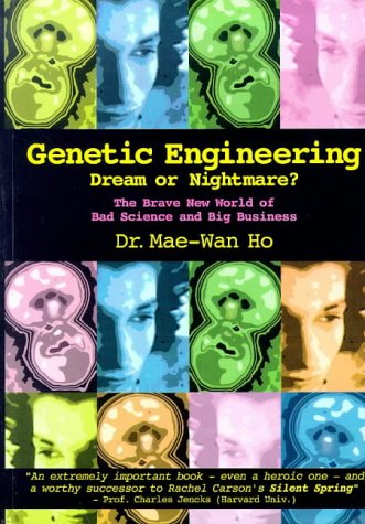 Genetic Engineering Dream or Nightmare? Cover