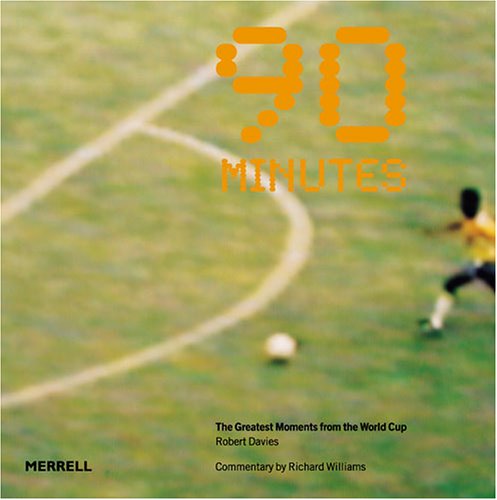 90 Minutes: The Greatest Moments from the World Cup Poster