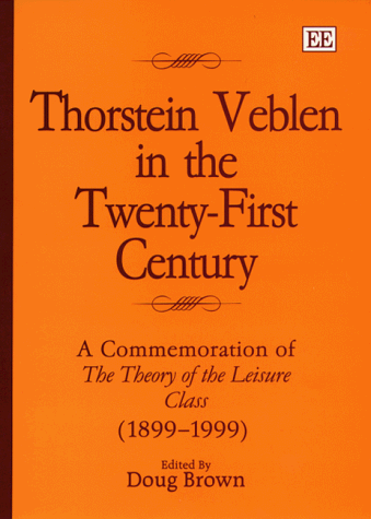 Thorstein Veblen in the twenty-first century Cover