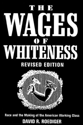 The Wages of Whiteness Cover