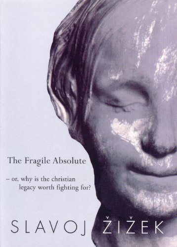 The fragile absolute or, Why is the Christian legacy worth fighting for? Cover