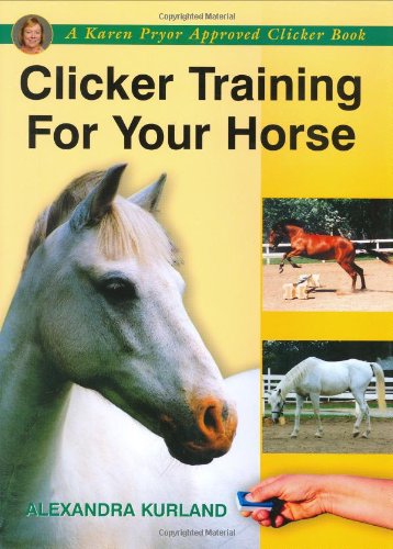 Clicker Training For Your Horse Cover