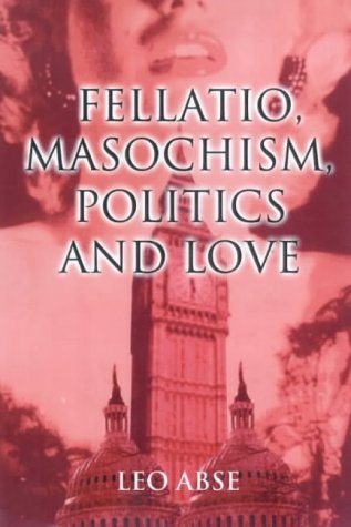 Fellatio, masochism, politics, and love Cover