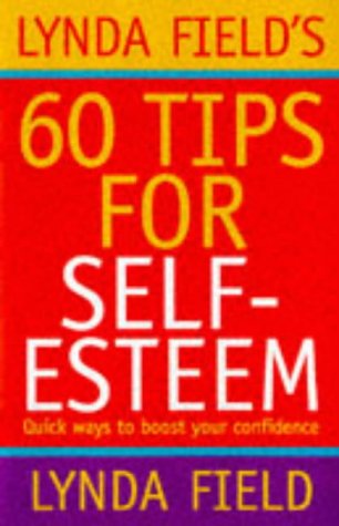 Lynda Field's 60 tips for self-esteem Cover