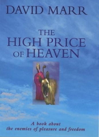 The High Price Of Heaven - A Book About The Enemies Of Pleasure and Freedom Cover