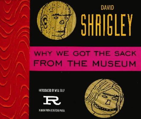 Why We Got the Sack from the Museum Cover