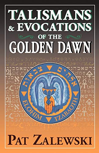 Talismans and Evocations of the Golden Dawn Cover