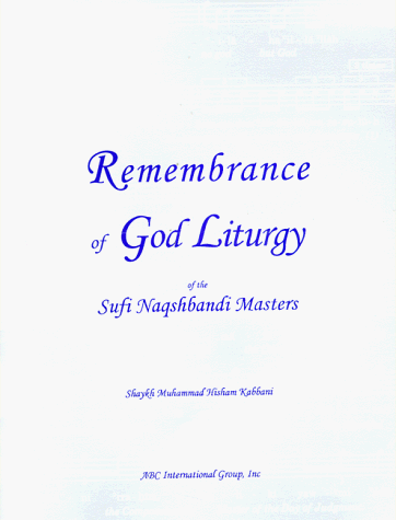 Remembrance of God Liturgy of the Sufi Naqshbandi Masters Cover