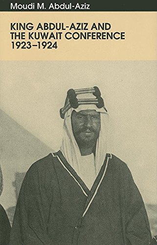 King Abdul-Aziz and the Kuwait Conference, 1923-1924 Cover