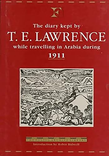 The diary kept by T. E. Lawrence while travelling in Arabia during 1911 Cover