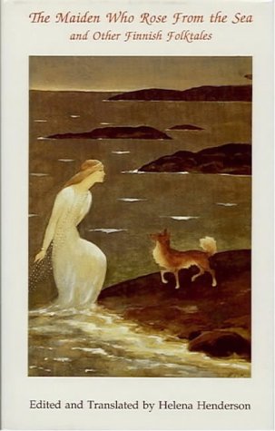 The Maiden who rose from the sea and other Finnish folktales Cover