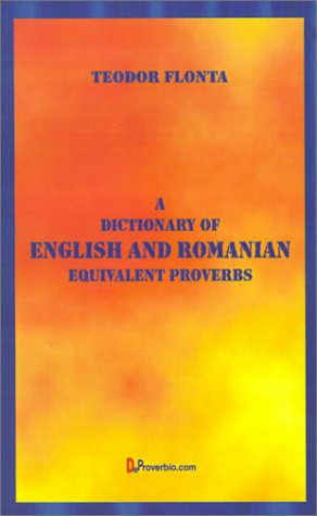 A Dictionary of English and Romanian Equivalent Proverbs Cover