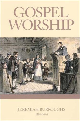 Gospel worship, or, The right manner of sanctifying the name of God Cover