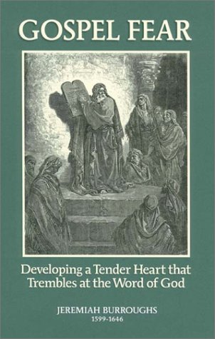 Gospel fear, or, The heart trembling at the word of God evidences a blessed frame of spirit : delivered in several sermons from Isaiah 66:2 and 2 Kings 22:19 Cover