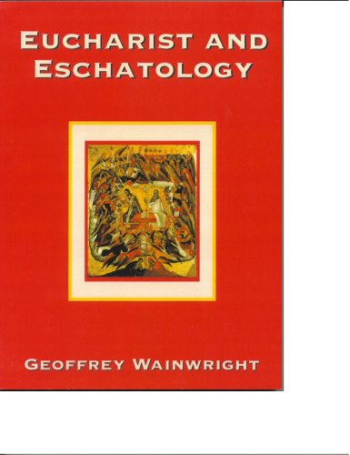 Eucharist and Eschatology Cover