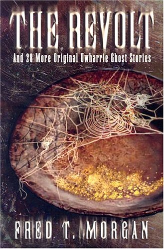 The revolt and 28 more original uwharrie ghost stories Cover