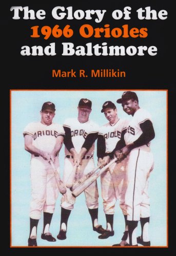 The Glory of the 1966 Orioles and Baltimore Cover