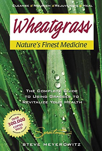Wheatgrass Nature's Finest Medicine Cover