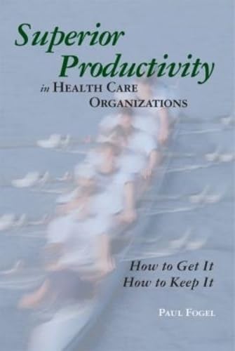 Superior Productivity in Health Care Organizations Cover