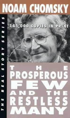 The prosperous few and the restless many Cover