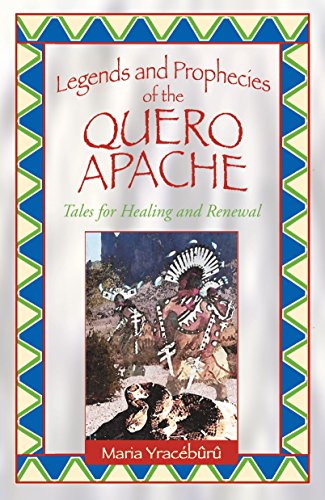 Legends and Prophecies of the Quero Apache Cover