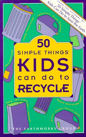 50 Simple Things Kids Can Do to Recycle Cover