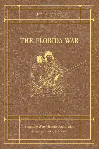 The origin, progress, and conclusion of the Florida War Poster