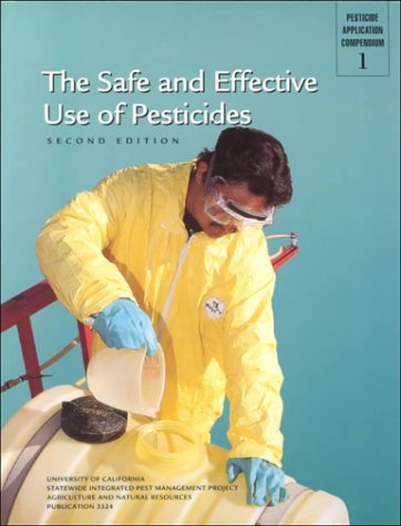 The Safe and Effective Use of Pesticides (Pesticide Application Compendium 1) Cover