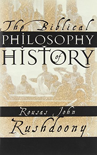 The biblical philosophy of history Cover