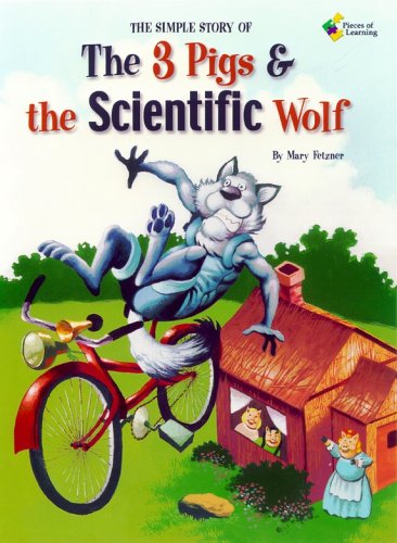 Simple Story of the 3 Pigs and the Scientific Wolf Cover