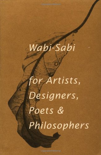 Wabi-sabi for artists, designers, poets & philosophers Cover