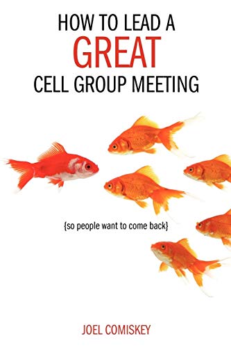 How to lead a great cell group meeting so people want to come back Cover