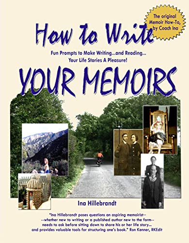 How to Write Your Memoirs -- Fun Prompts to Make Writing -- and Reading -- Your Life Stories a Pleasure! Cover