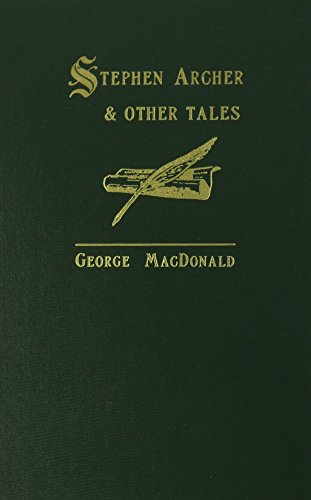 Stephen Archer and Other Tales (George MacDonald Original Works) Cover