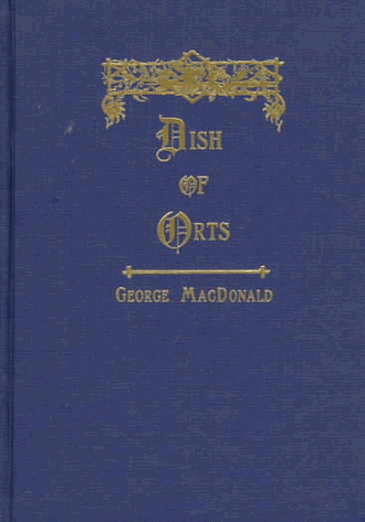 A Dish of Orts (George MacDonald Original Works) Cover
