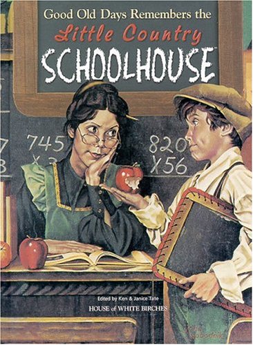 Good old days remembers the little country schoolhouse Cover