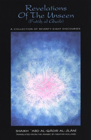 Revelations of the unseen (Futūh al-Ghaib) Cover